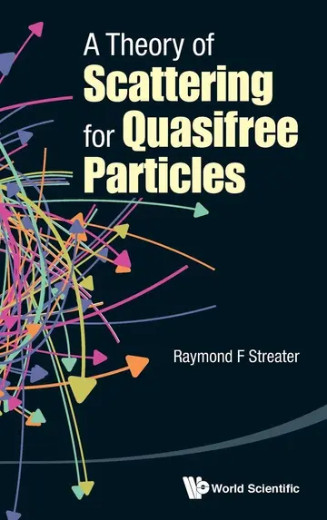 Cover of A Theory of Scattering for Quasifree Particles