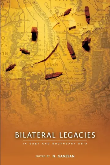 Cover of Bilateral Legacies in East and Southeast Asia