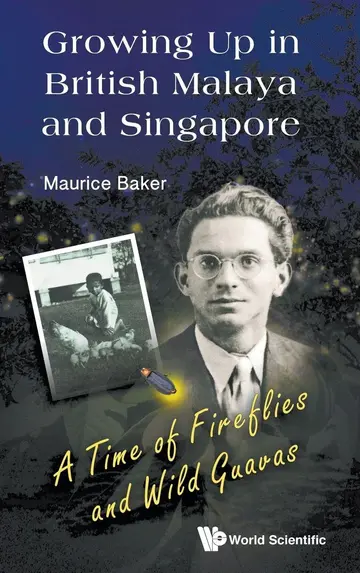 Cover of Growing up in British Malaya and Singapore