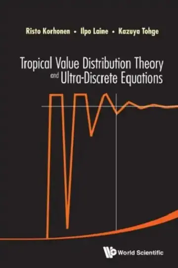 Cover of Tropical Value Distribution Theory and Ultra-Discrete Equations