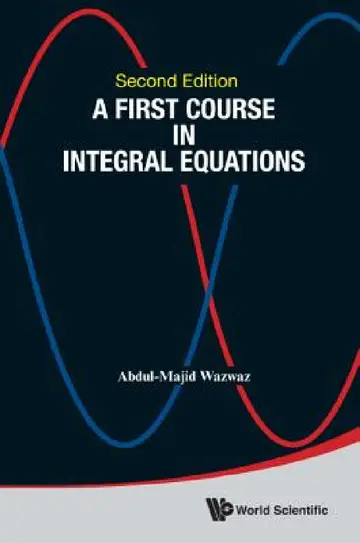 Cover of First Course in Integral Equations, a (Second Edition)