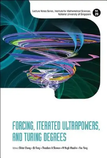 Cover of Forcing, Iterated Ultrapowers, and Turing Degrees