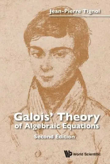 Cover of Galois' Theory of Algebraic Equations (Second Edition)