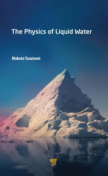 Cover of The Physics of Liquid Water