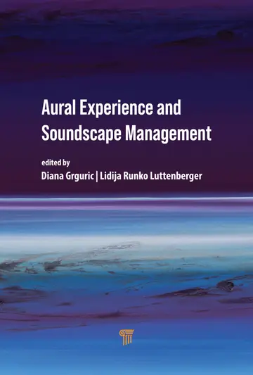 Cover of Aural Experience and Soundscape Management