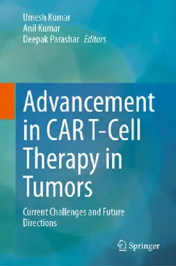 Cover of Advancement in Car T-Cell Therapy in Tumors