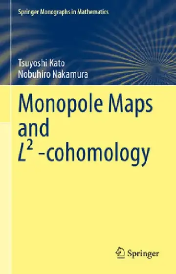 Cover of Monopole Maps and L² -Cohomology