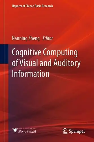 Cover of Cognitive Computing of Visual and Auditory Information