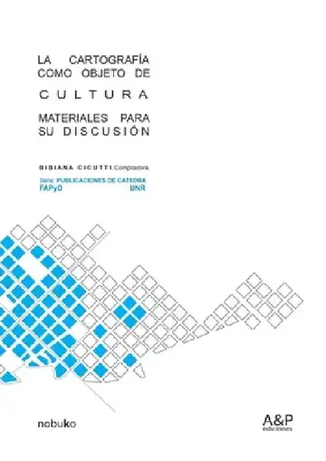 Cover of La cartografía como objeto de cultura