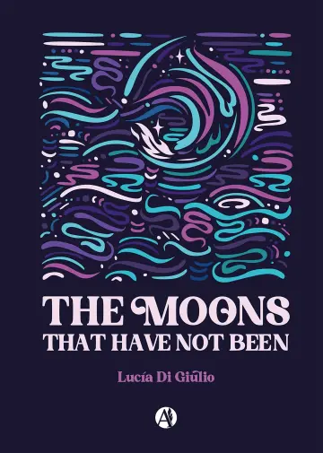 Cover of The Moons that have not been