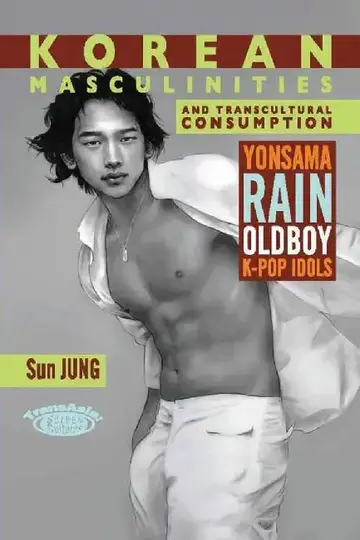 Cover of Korean Masculinities and Transcultural C