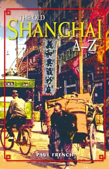Cover of The Old Shanghai A - Z