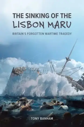 Cover of The Sinking of the <i>Lisbon Maru</i>