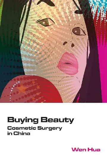Cover of Buying Beauty - Cosmetic Surgery in Chin