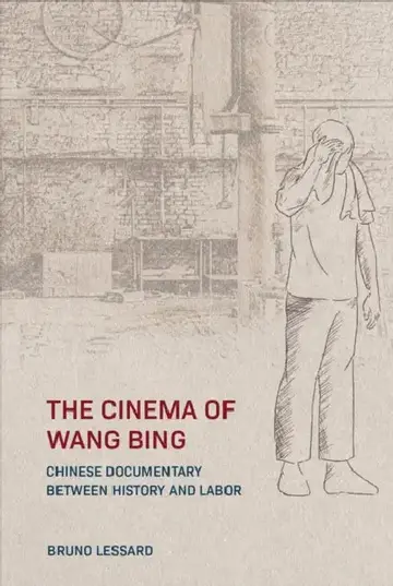 Cover of The Cinema of Wang Bing