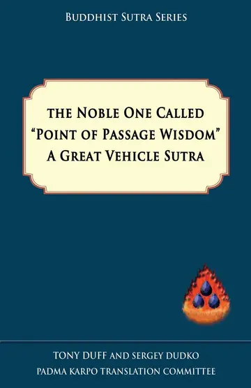 Cover of The Noble One Called Point of Passage Wisdom, a Great Vehicle Sutra