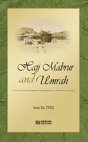 Cover of Hajj Mabrur and Umrah - The accepted Pilgrimage performed in a spiritual climate