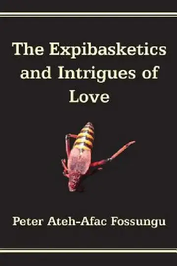 Cover of The Expibasketics and Intrigues of Love