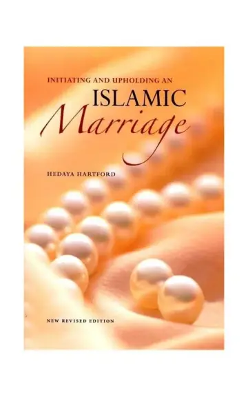 Cover of Islamic Marriage- Intiating and Upholding