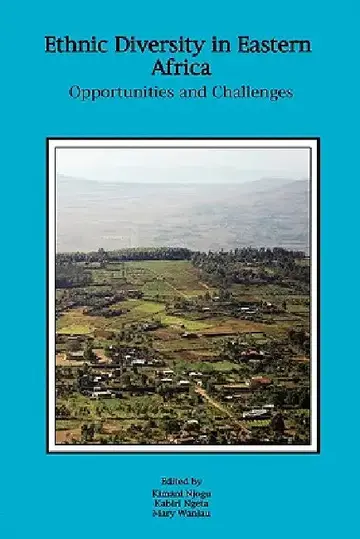 Cover of Ethnic Diversity in Eastern Africa. Opportunities and Challenges