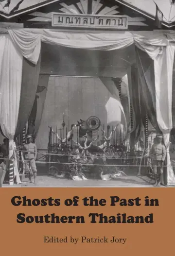 Cover of Ghosts of the Past in Southern Thailand