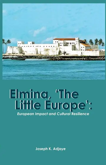 Cover of Elmina, 'The Little Europe'
