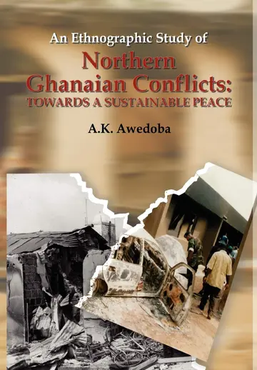 Cover of An Ethnographic Study of Northern Ghanaian Conflicts