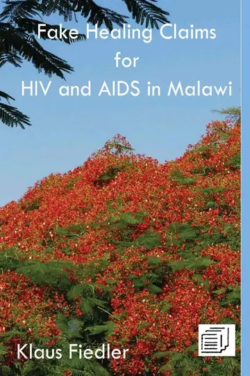 Cover of Fake Healing Claims for HIV and Aids in Malawi