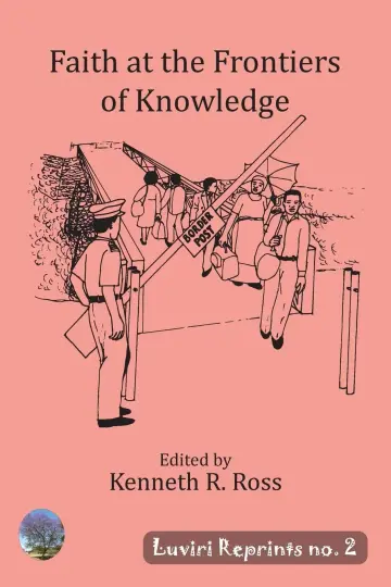 Cover of Faith at the Frontiers of Knowledge