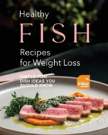 Cover of Healthy Fish Recipes for Weight Loss