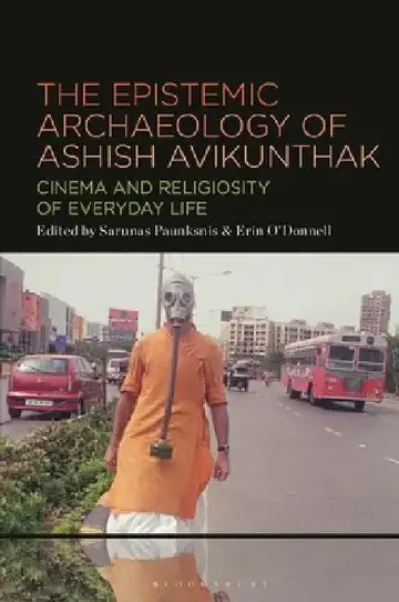 Cover of The Epistemic Archaeology of Ashish Avikunthak
