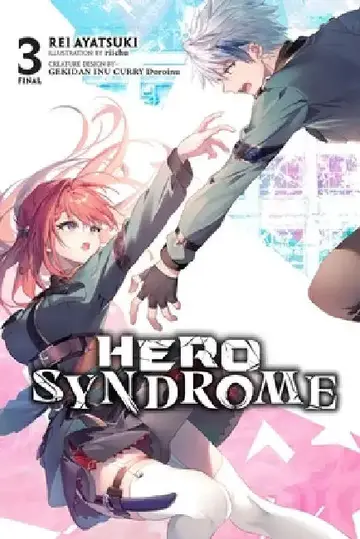 Cover of Hero Syndrome, Vol. 3 (Light Novel)