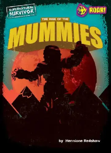 Cover of The Rise of the Mummies