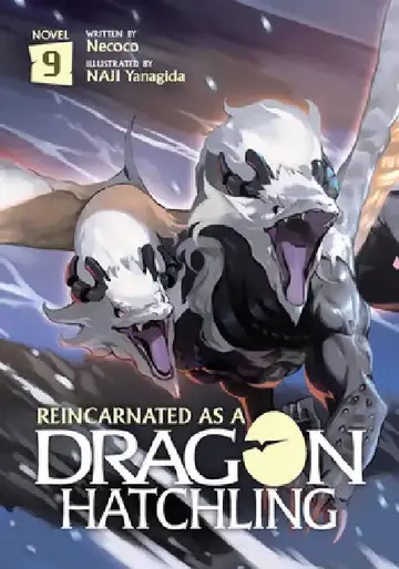 Cover of Reincarnated as a Dragon Hatchling (Light Novel) Vol. 9