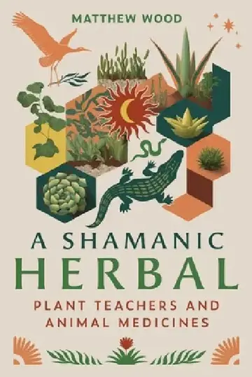 Cover of A Shamanic Herbal