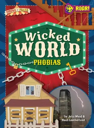 Cover of Wicked World Phobias