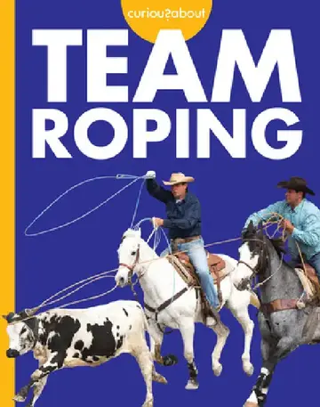 Cover of Curious about Team Roping