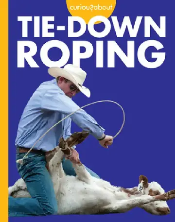 Cover of Curious about Tie-Down Roping