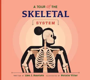 Cover of A Tour of the Skeletal System