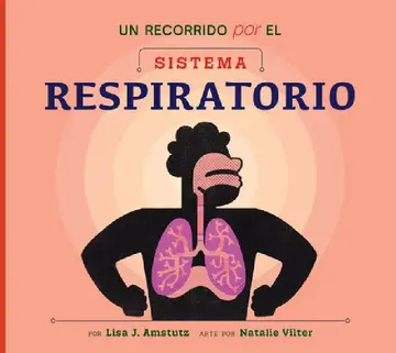 Cover of Un Recorrido Por El Sistema Respiratorio