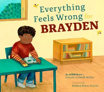 Cover of Everything Feels Wrong for Brayden