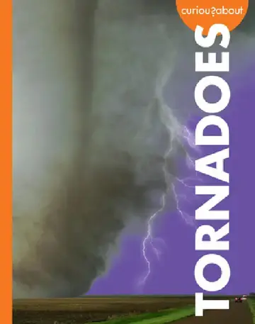 Cover of Curious about Tornadoes