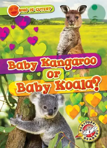 Cover of Baby Kangaroo or Baby Koala?