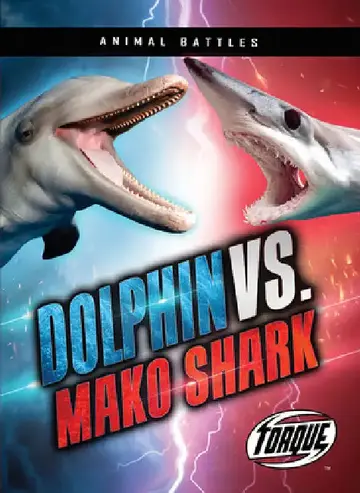 Cover of Dolphin vs. Mako Shark