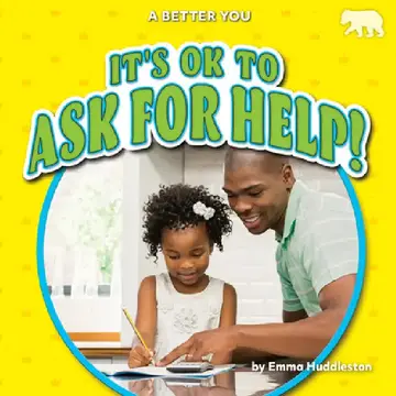 Cover of It's Ok to Ask for Help!