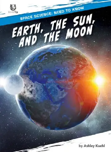 Cover of Earth, the Sun, and the Moon