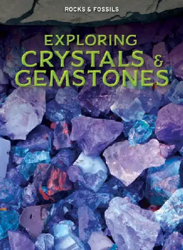 Cover of Exploring Crystals & Gemstones