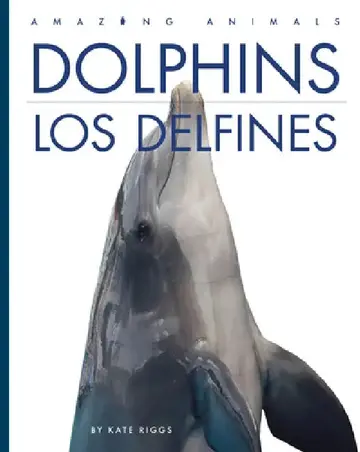 Cover of Dolphins / Los Delfines