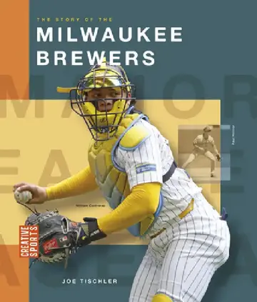 Cover of The Story of the Milwaukee Brewers