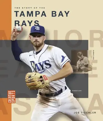 Cover of The Story of the Tampa Bay Rays